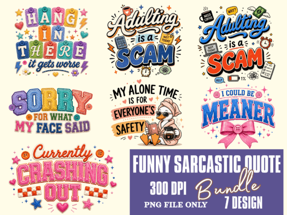 Funny Sarcastic Quote PNG Bundle: A Versatile Asset for Creative Projects