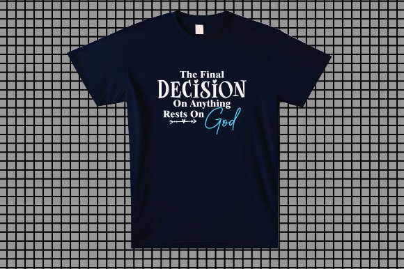 The Final Decision on Anything Rests on God